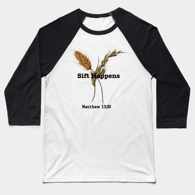 Sift Happens Vertical Black Baseball T-Shirt by LukeNGood
